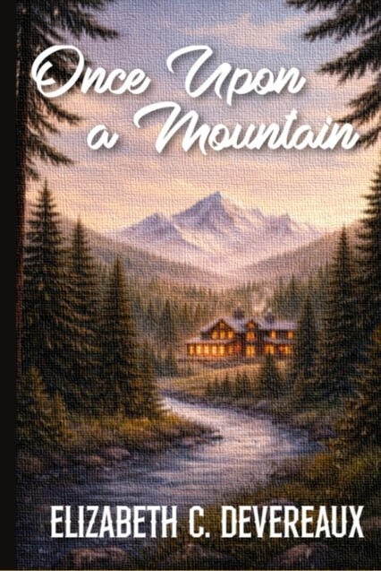 Once upon a mountain